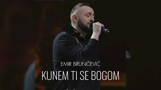 Emir Brunčević - Kunem ti se Bogom (Unofficial Music)