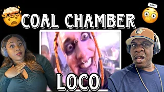 THIS IS SCARY AND EYE-OPENING!!!   COAL CHAMBER - LOCO (REACTION)