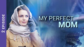 MY PERFECT MOM. Episode 2. StarMedia. Melodrama. English Subtitles