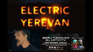 Serj Tankian (System of a Down) teases new song “Electric Yerevan” off Elasticity EP