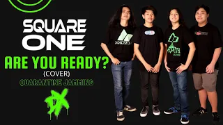 Square One - Are You Ready? (DX Theme Cover)