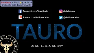 Horóscopo Diario - Tauro - 28 de Febrero de 2019