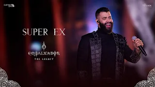 Gusttavo Lima - Super Ex (O Embaixador The Legacy)