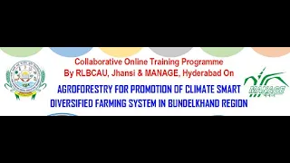 TRAINING ON AGROFORESTRY FOR PROMOTION OF CLIMATE SMART DIVERSIFIED FARMING SYSTEM -- DAY 1