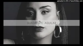 Nunca es suficiente ft. Guadalupe Aguilar