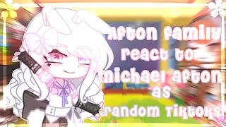 Afton's react to Micheal as random TikTok's || 🎞credits in video🎞|| FNAF || 🎈part 2