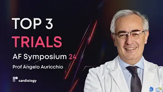 AFSymposium 24: 3 Studies that Will Change Your Practice with Prof Angelo Auricchio