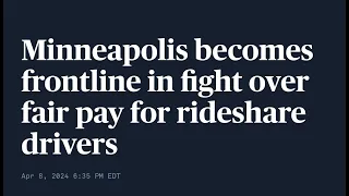 Minneapolis becomes frontline in fight over fair pay for drivers + Mayor Frey’s wife is a lobbyist.