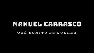 Que bonito es Querer - Manuel Carrasco (lyrics) (letra) download Karaoke