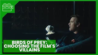 Birds of Prey Cast Interview | How the Villains Were Chosen
