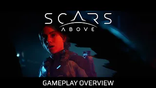 Scars Above – Gameplay Overview