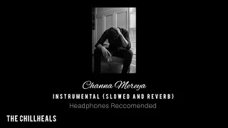 Channa Mereya Instrumental (Slowed and Reverb)| Arijit Singh | Headphones Reccomended