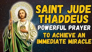 🛑 POWERFUL SAINT JUDE THADDEUS PRAYER FOR A MIRACLE FOR URGENT NEEDS