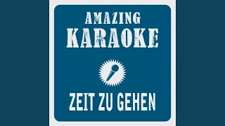 Zeit zu gehen (Karaoke Version) (Originally Performed By Unheilig)