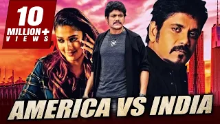 America Vs India Hindi Dubbed Full Movie | Nagarjuna, Nayantara, Meera Chopra