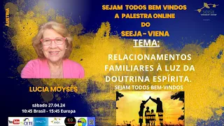 RELACIONAMENTOS FAMILIARES À LUZ DA DOUTRINA ESPÍRITA LUCIA MOYSES