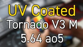 UV Coated X-Man Tornado V3 M Testing! (5.64 ao5)