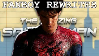 Fanboy Rewrites "The Amazing Spider-Man" (2012)