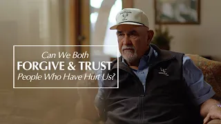 Can We Both Forgive & Trust People Who Have Hurt Us? Conversations at the Ranch Part 19