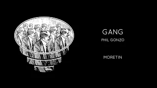 Phil Gonzo - Gang