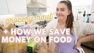 GROCERY HAUL + HOW WE SAVE MONEY ON GROCERIES ✨ | food hauls + practical ways we save $$$ on food