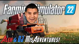 Farming Simulator 2022 - OJ & Alex Misadventures!