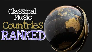 The top 5 Countries ranked for Classical Music