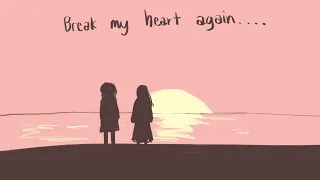 Let you Break my Heart Again - PMV [OC]