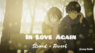 In Love Again (Slowed + Reverb) - Harman Hundal | GB