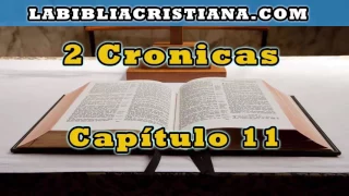 2 Cronicas capitulo 11 - La Biblia en audio