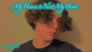 d4vd - My House is Not My Home (Unreleased) (Cover by aleX)