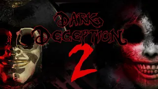 Dark Deception - Don't Look Back