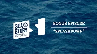 Ep. 36 Bonus Episode: Splashdown | Sea Story Podcast - Apollo 11 Lands