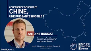 Chine, une puissance hostile ? Avec Antoine Bondaz