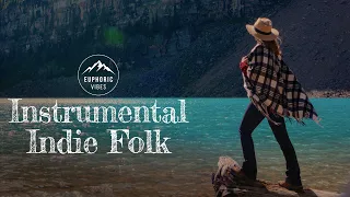 Instrumental Indie Folk Playlist to Destress, Relax & Wind Down (1 Hour 4K)