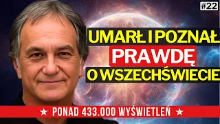 UMARŁ i DOWIEDZIAŁ się o co chodzi we Wszechświecie | Śmierć kliniczna | NDE Mellen-Thomas Benedict