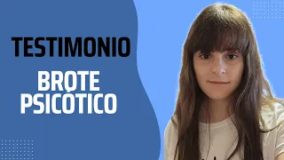 Testimonio De Brote Psicótico || He Conseguido Recuperarme