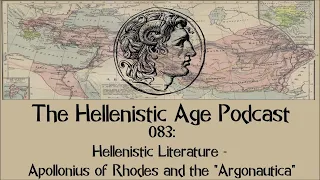 083: Hellenistic Literature - Apollonius of Rhodes and the "Argonautica"