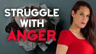 If You Struggle with Anger, Watch This!