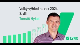 Velký výhled na rok 2024: Kde hledat příležitosti k aktivnímu tradingu? 3. díl