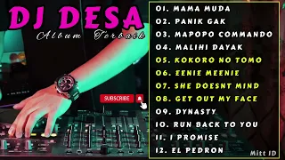 DJ DESA 🔴 MAMA MUDA - PANIK GAK - MAPOPO COMMANDO - DJ DESA FULL ALBUM 2023 - DYNASTY - EL PEDRON