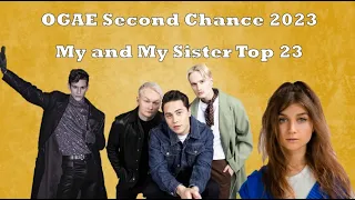 Eurovision 2023: OGAE Second Chance 2023 - Top 23 (My Sister + My)