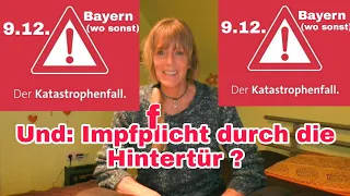 Impfpflicht durch die Hintertür ? Katastrophenfall in Bayern ab 9.12.