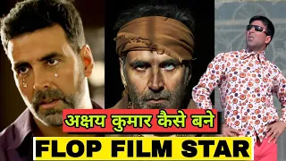 Akshay Kumar Downfall | Bunty Berojgar