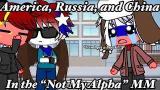 If America, Russia, and China in the “Not My Alpha” MM/ Gacha Club/ Countryhumans/ part 1