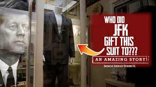 Who Did JFK Gift THIS Suit To??? | American Artifact Episode 51