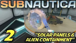 Subnautica -Ep. 2- "Solar Panels & Alien Containment" -Let's Play Subnautica Gameplay-(S7)