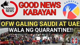 EXEMPTED NA SA QUARANTINE ANG BALIKBAYANS FROM SAUDI AT UAE AT IBA PANG BANSA  PANOORIN! #iatf #doh.