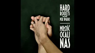 Miłość ocali nas · Hard Rockets #nowości #radarpremier