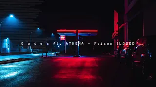 Q o d ë s ft  ATHENA   Poison SLOWED ( BASS BOOSTED)